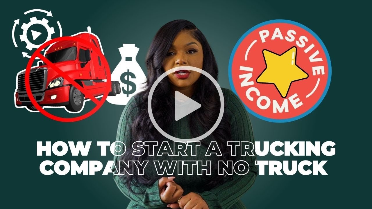 How to Start a Trucking Company with No Truck in 2024. - YouTube