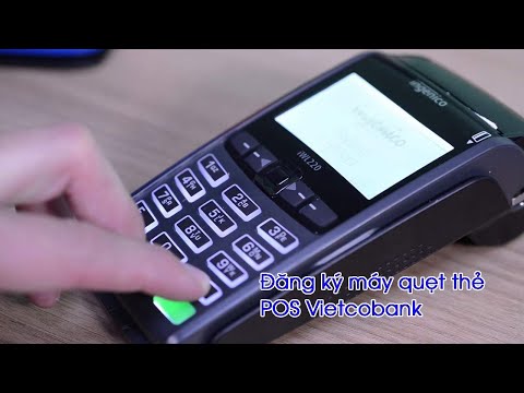 Hướng Dẫn Sử Dụng Máy Cà Thẻ Vietcombank | Foci