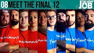 Meet The 12 Finalists - The Wrap Job ep08