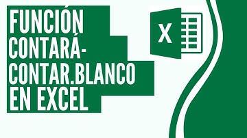 Función contara y Contar.Blanco en Excel