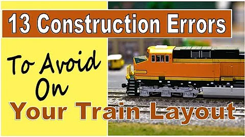 Avoid These 13 Construction Errors on Your Model Train Layout 🔥