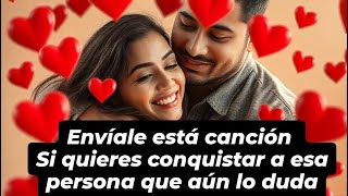 Inefable(la balada que si se la dedicas,atraparas su atención! )🥰🤗🤯❤️♥️☺️😍