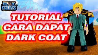 Tutorial on Getting a Dark Coat - Roblox Blox Fruits Indonesia