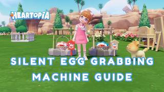 Free Eggs Daily?! 🥚 – How The Silent Egg Grabbing Machine Works In Heartopia screenshot 5