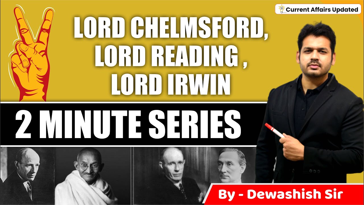 Lord Chelmsford , Reading , Irwin | Governor General & Viceroy | History | By Dewashish Sir