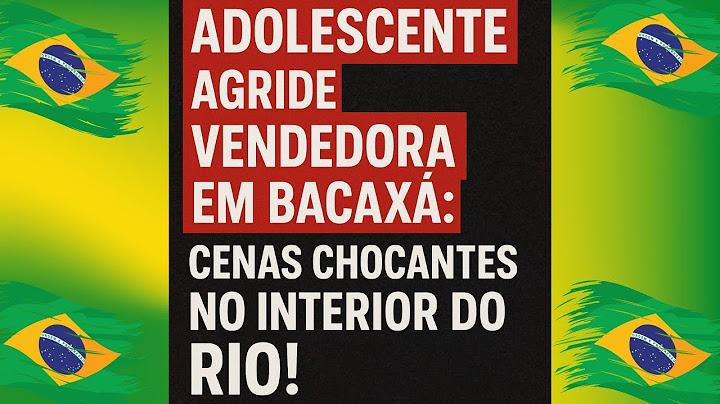 ABSURDO NO RIO DE JANEIRO: ADOLESCENTE AGRIDE VENDEDORA E CONTIDO PELA POLÍCIA.