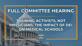 Training Activists, Not Physicians: The Impact of DEI on Medical Schools