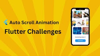 Auto Scroll Animation | Flutter Animations | Flutter Challenges