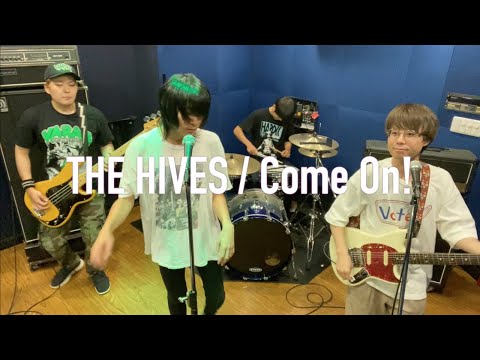 THE HIVES ｢Come