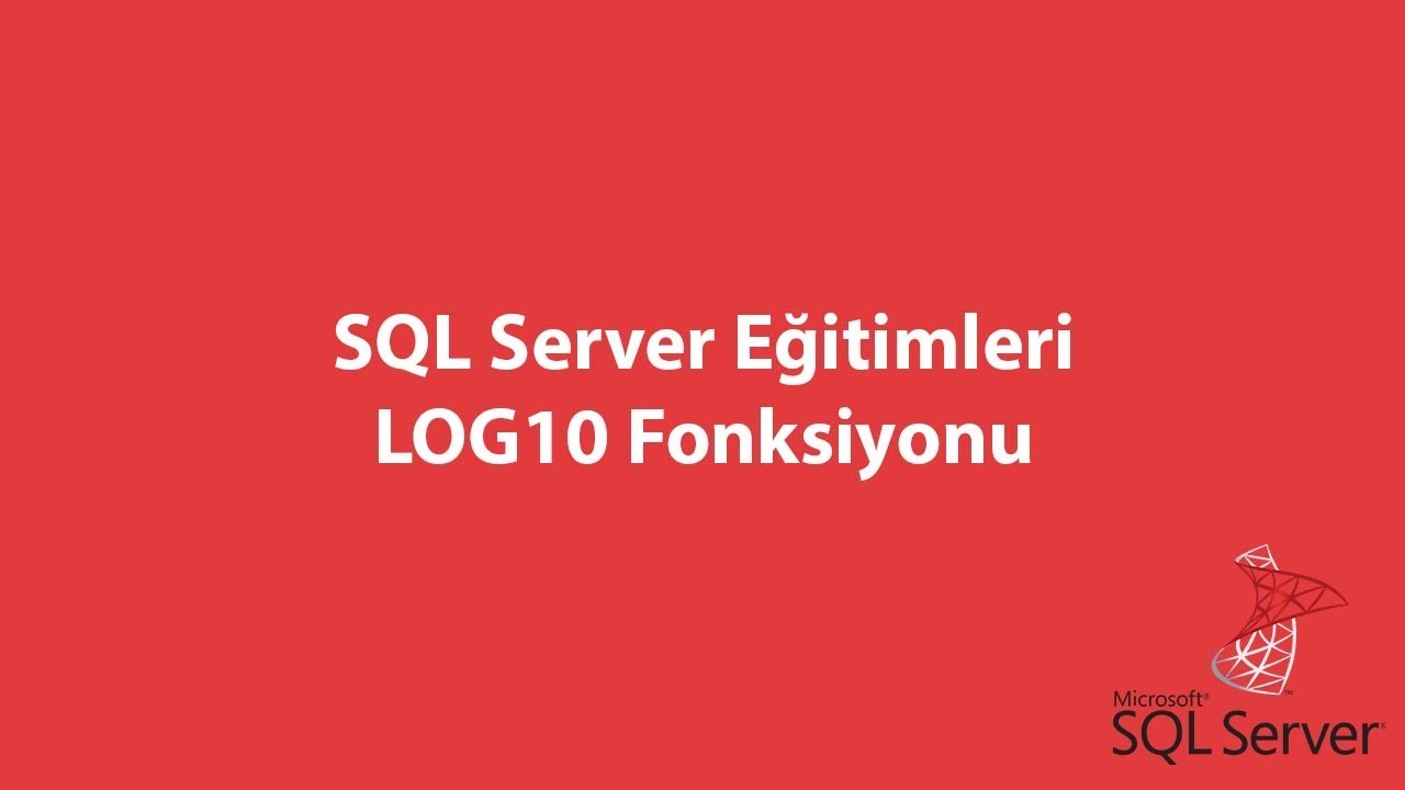 SQL Server'da LOG10 Fonksiyonu - YouTube