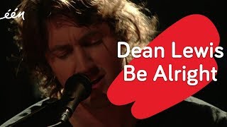 Download Lagu Dean Lewis - Be alright MP3
