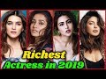 10 Richest Bollywood Actresses in 2020