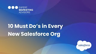 Salesforce Implementation Checklist: 10 Must Do’s in Every New Salesforce Org