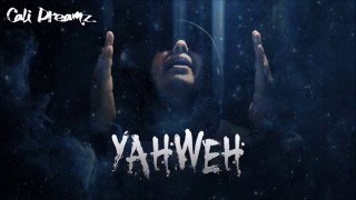 Yahweh - Cali Dreamz (Audio)