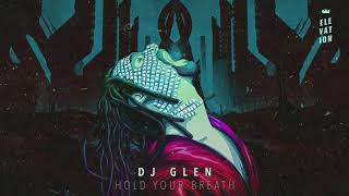 DJ Glen - Hold your breath
