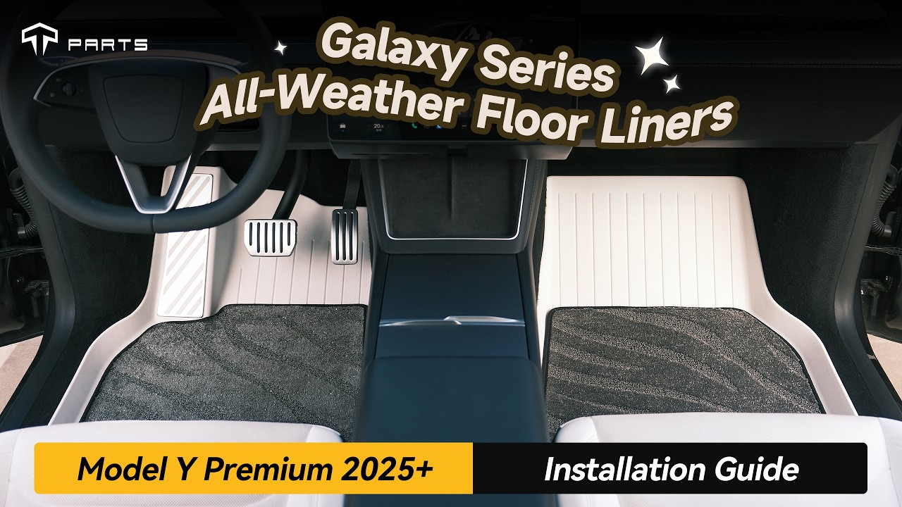 Model Y Premium 2025+ Installation Guide Galaxy Series All-Weather Floor Liners