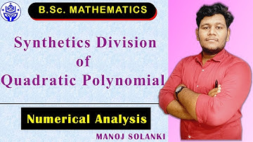 Synthetic Division by Quadratic polynomial  with Example | #MSMATHS #bscmaths #numericalanalysis