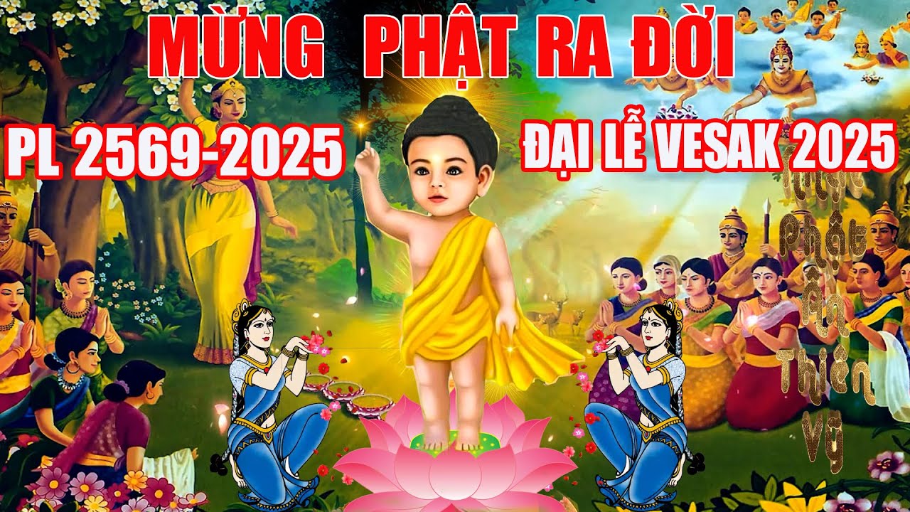 Nhạc Phật Đản 2025► Nhạc Phật Giáo 2025► NHẠC PHẬT ĐẠI LỄ VESAK ► Nhạc Phật Đản Sanh►CS Ân Thiên Vỹ