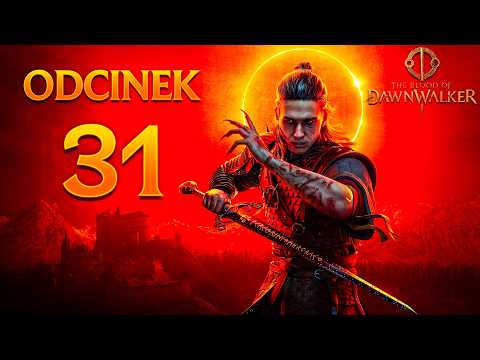 Randka o Wschodzie | The Blood of Dawnwalker PL [#31]