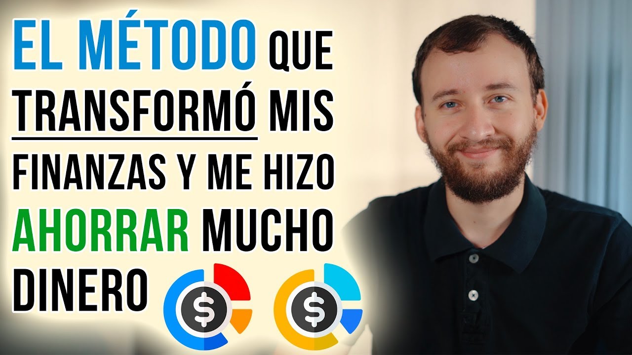 El Método Que Transformó Mis Finanzas Y Me Permitió Ahorrar MUCHO ...