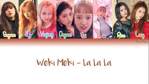 Weki Meki (위키미키) - La La La Lyrics (Han|Rom|Eng|COLOR CODED)