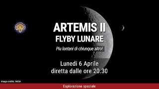 ARTEMIS II - Diretta del FLYBY lunare!