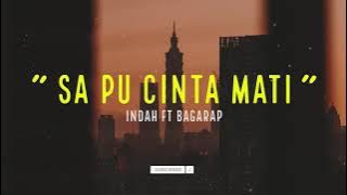 Download lagu Sa Pu Cinta Mati - Indah ft Angel Bagarap ( Video lyric)
