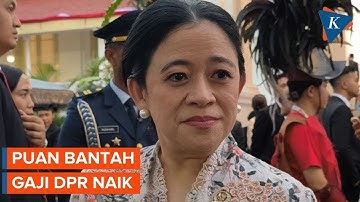Puan Bantah Gaji DPR Naik, tapi Ada Pemberian Kompensasi Uang Rumah