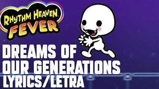 Dreams of Our Generations Lyrics/Letra