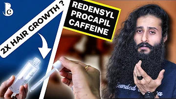 Redensyl, Procapil, Caffeine - Does It Cause Hair Growth? | Bearded Chokra