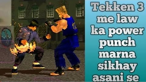 How to play Forest law power punch in Tekken 3 me Law ka Power Punch kaise mare by Tushar Verma