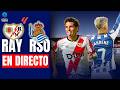 RAYO VALLECANO - REAL SOCIEDAD EN DIRECTO DESDE VALLECAS | JORNADA 32 DE LA LIGA