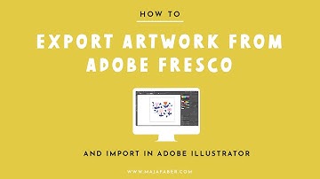 How To Export Vector Artwork From Adobe Fresco To Adobe Illustrator