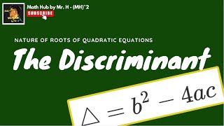Discriminant of Quadratic Equations | Nature of Roots Explained | Math Tutorial