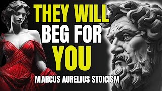 They will BEG FOR YOU - 13 Strategies Stoic to Make Them VALUE YOU | Marcus Aurelius Stoicism screenshot 4