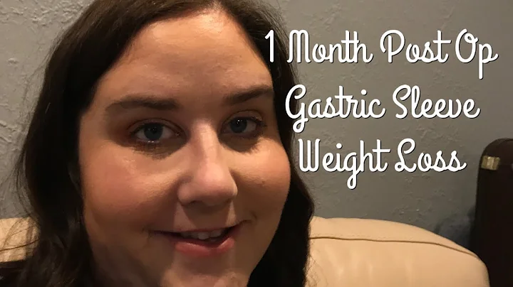 1 month Post op Gastric Sleeve Weight loss