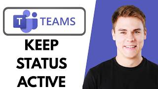 How To Keep Microsoft Teams Status Active When Away From Computer (Complete Tutorial) 2026
