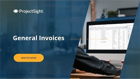Trimble ProjectSight User Training Video: General Invoices