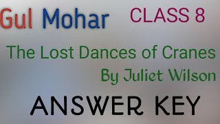 Class 8 .Poem: The lost dances of cranes . Answer key...