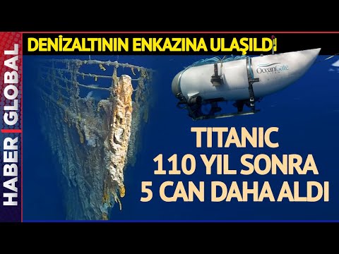 Denizaltının Enkazına Ulaşıldı! Titanic 110 Yıl Sonra 5 Can Daha Aldı