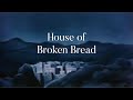 House of Broken Bread: A Christmas Poem