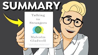 Talking To Strangers Summary (Animated) — Grasp the Human Psyche For Better Everyday Interactions