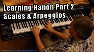 Learning Hanon Part 2 - Scales and Arpeggios