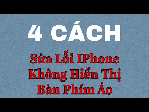 4 Cách Sửa Lỗi IPhone Không Hiển Thị Bàn Phím Ảo