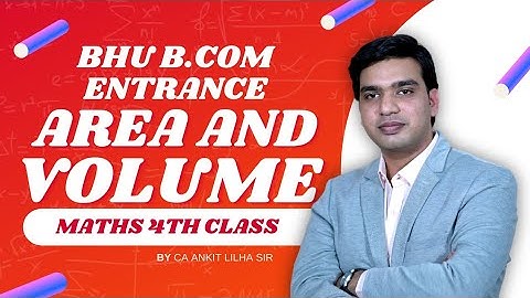B.COM ENTRANCE MATHS TEST SERIES (AREA & VOLUME) LIVE CLASS