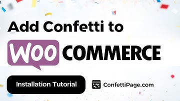 Woocommerce & ConfettiPage.com 🎉 (Confetti Code installation tutorial)