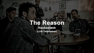 Hoobastank - The Reason (Lyrics) | Lirik Terjemahan