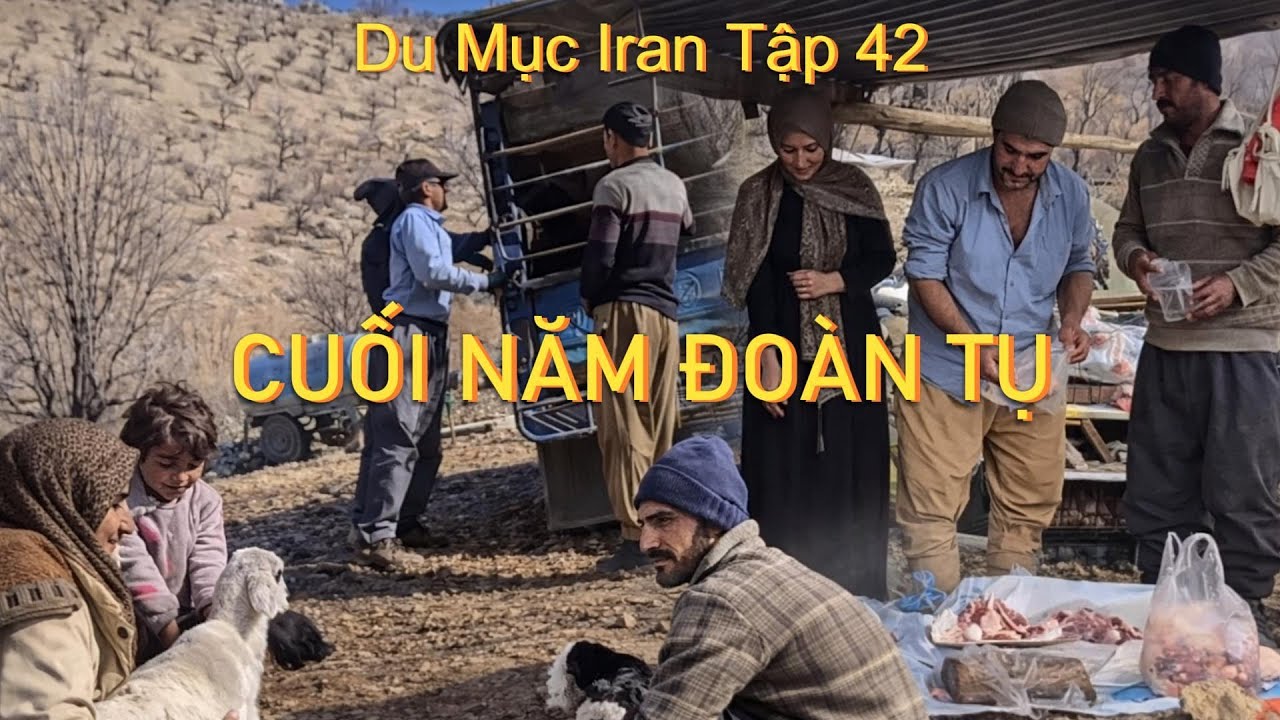 Du Mục Iran Tập 42 | Gia Đình Chăn Cừu Giữa Zagros, Đoàn Tụ Cuối Năm Trong Mùa Đông