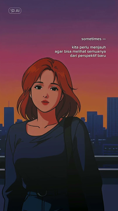 Aesthetic #quotes #katakata #trending #estetik #fyp #trend #storywa #ai #anime #edit #japan