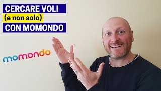 CERCARE VOLI (e non solo) con MOMONDO